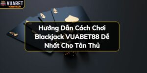 https://vuabet88.lat/wp-content/uploads/2024/11/blackjack-vuabet88-de-choi.jpg